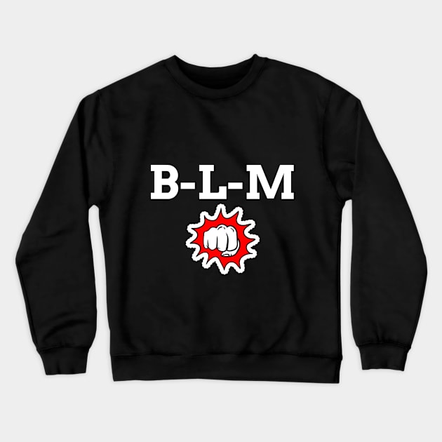 BLM shirt Crewneck Sweatshirt by zostore